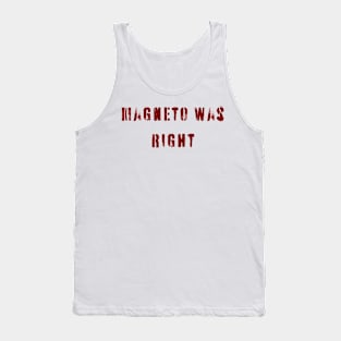 Magneto Was Right Tank Top